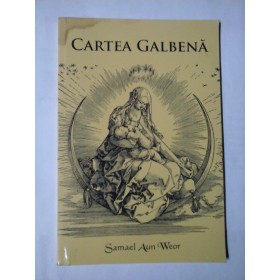 CARTEA GALBENA - SAMAEL AUN WEOR